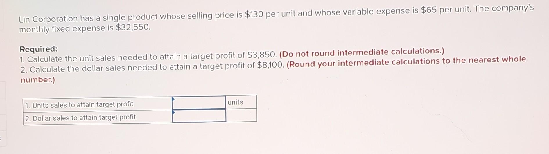 Solved Lin Corporation has a single product whose selling