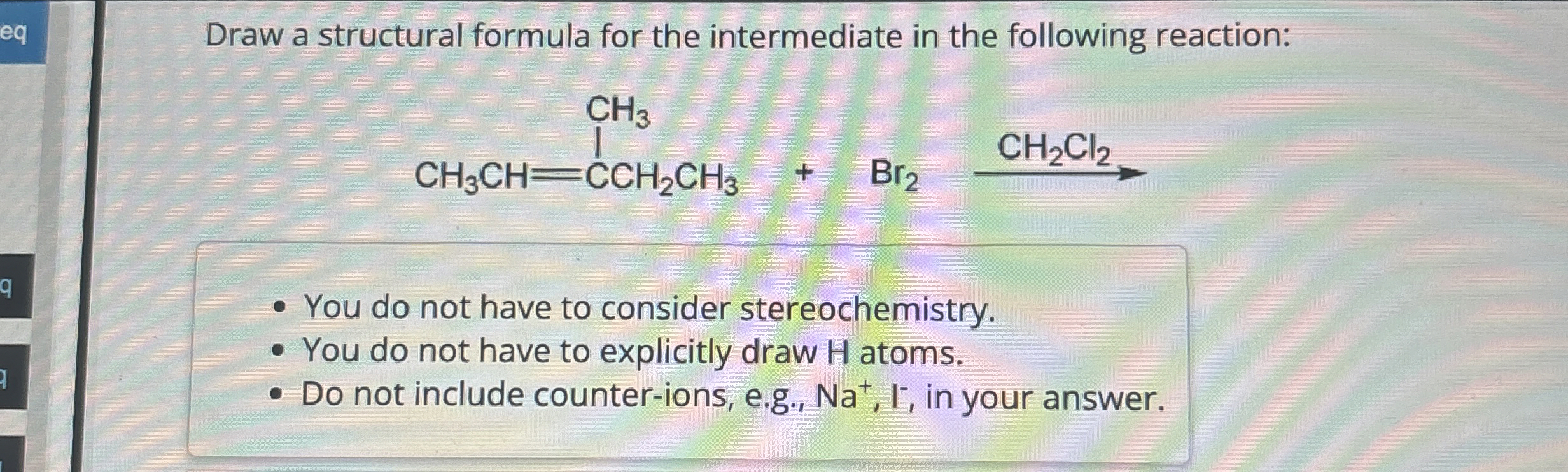 Solved Draw A Structural Formula For The Intermediate In The Chegg Com