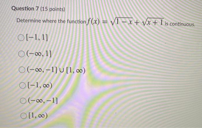 Solved Question 7 (15 points) Determine where the function | Chegg.com