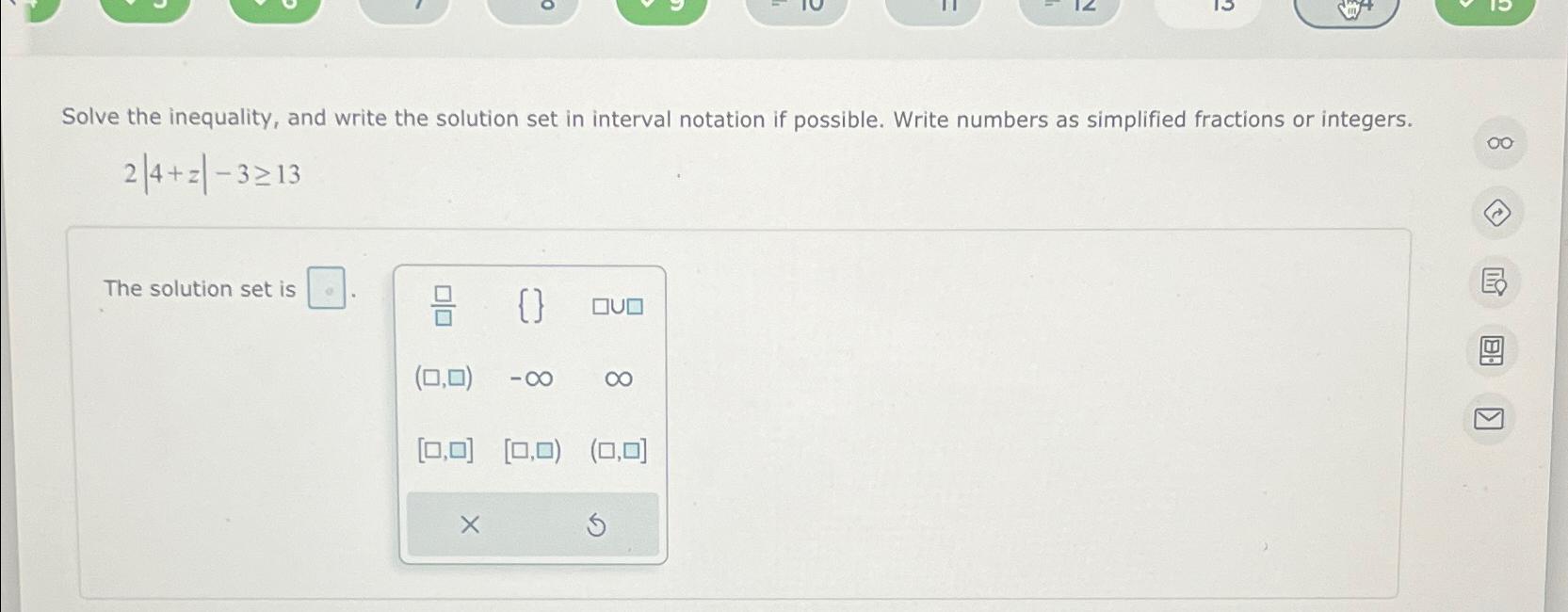 Solved Solve the inequality, and write the solution set in | Chegg.com