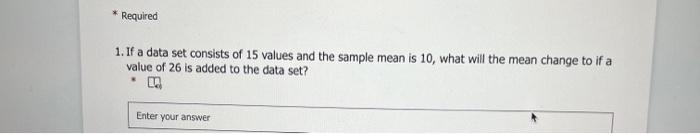 Solved 1. If a data set consists of 15 values and the sample | Chegg.com