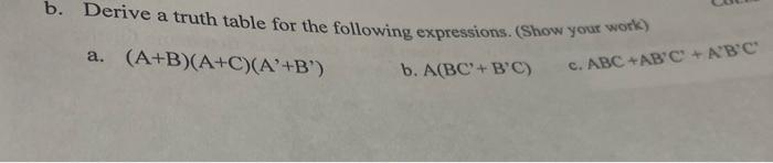 Solved b. Derive a truth table for the following | Chegg.com