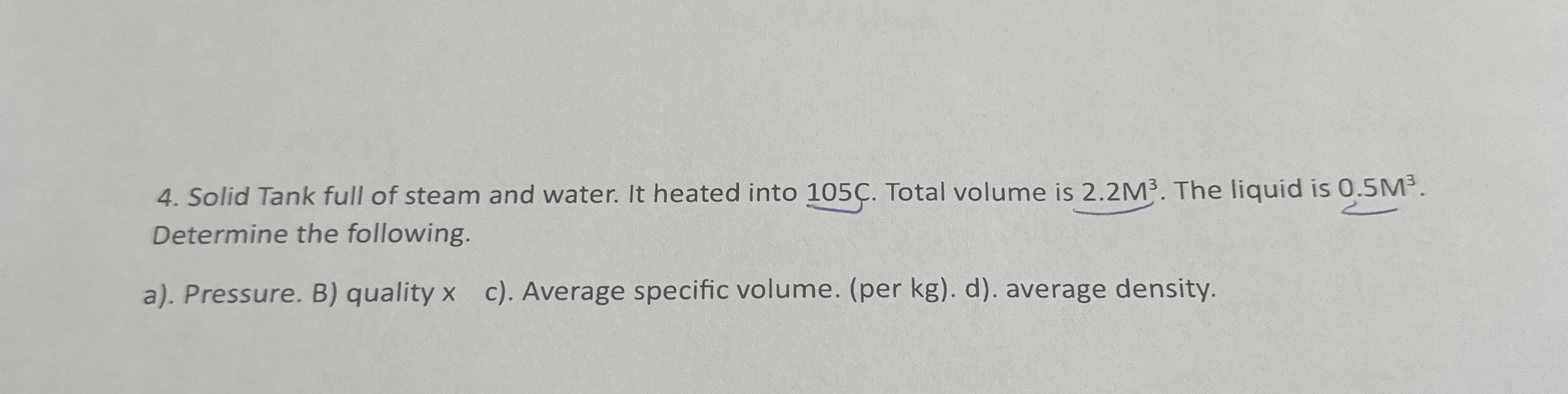 Solved Solid Tank full of steam and water. It heated into | Chegg.com