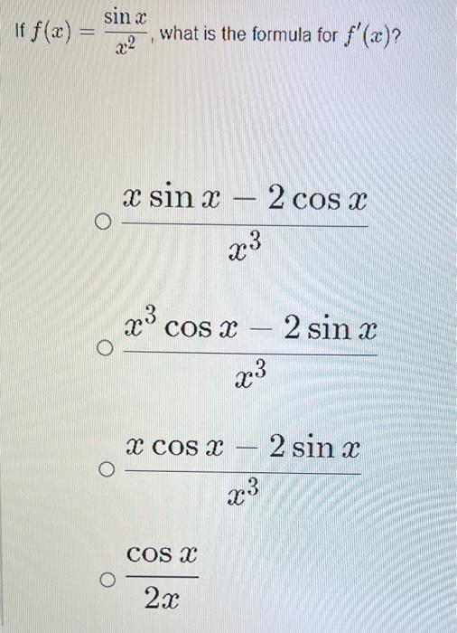 Solved If Fxx2sinx What Is The Formula For F′x 9458