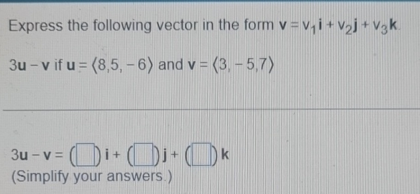 Solved Express the following vector in the form | Chegg.com