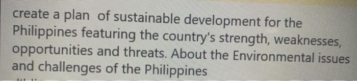 Solved SWOT ANALYSIS ABOUT THE ENVIRONMENTAL ISSUES AND Chegg