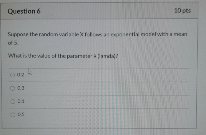 Solved Question 6 10 pts Suppose the random variable X | Chegg.com