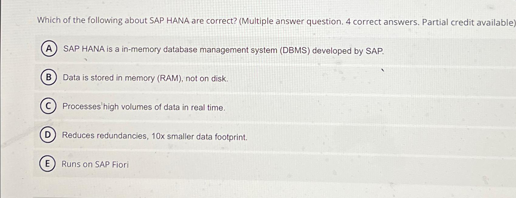 Solved Which Of The Following About SAP HANA Are Correct? | Chegg.com