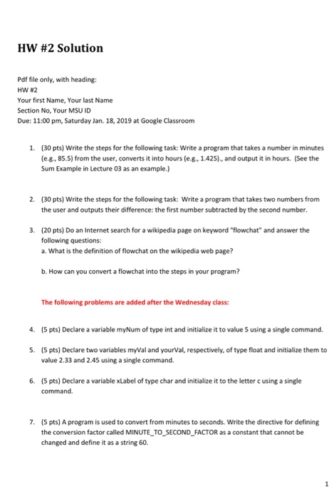 HW #2 Solution Pdf file only, with heading: HW #2 Your first Name, Your last Name Section No, Your MSU ID Due: 11:00 pm, Satu