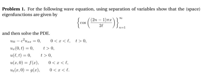 Solved Problem 1. For the following wave equation, using | Chegg.com