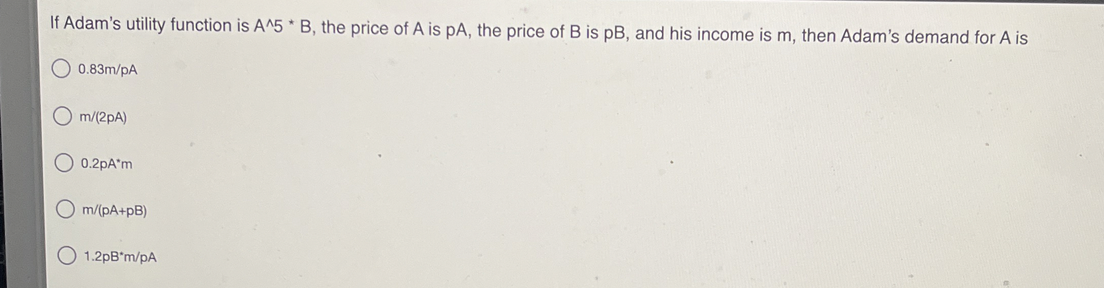 Solved If Adam's utility function is A5?**B, ﻿the price of A | Chegg.com