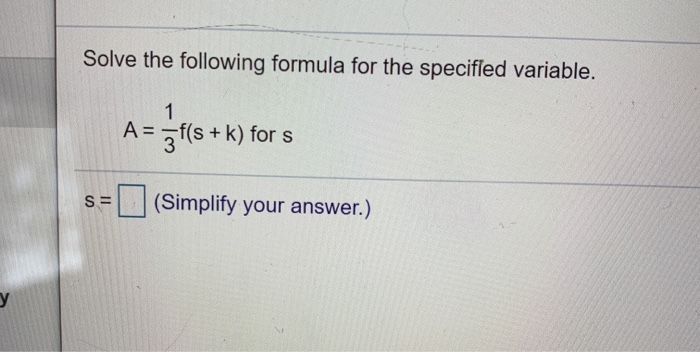 Solved Solve The Following Formula For The Specified | Chegg.com