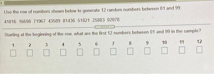 Solved Use the row of numbers shown below to generate 12 Chegg