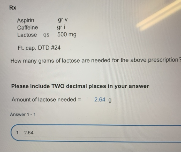 Solved Rx Aspirin Caffeine Lactose gr v gri qs 500 mg Ft.