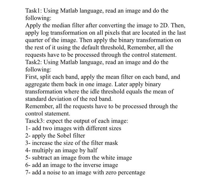 Solved Task1: Using Matlab Language, Read An Image And Do | Chegg.com