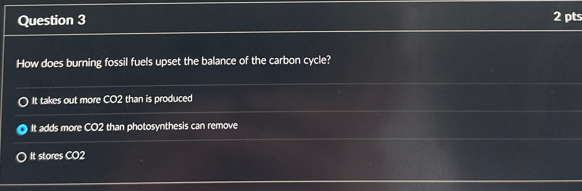Solved Question 3How does burning fossil fuels upset the | Chegg.com