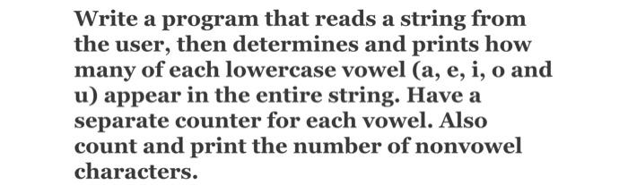 Solved Write a program that reads a string from the user, | Chegg.com