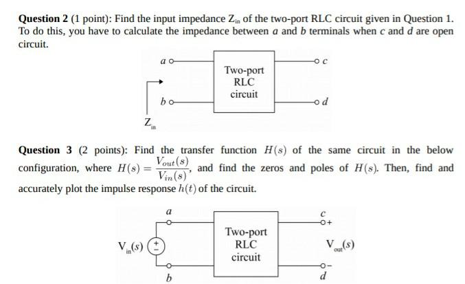 Solved Question 1 (1 point): In below figure, a two-port RLC | Chegg.com