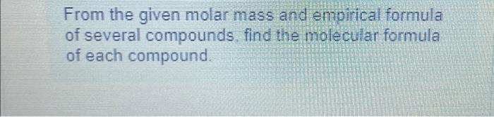 experimental molar mass to molecular formula