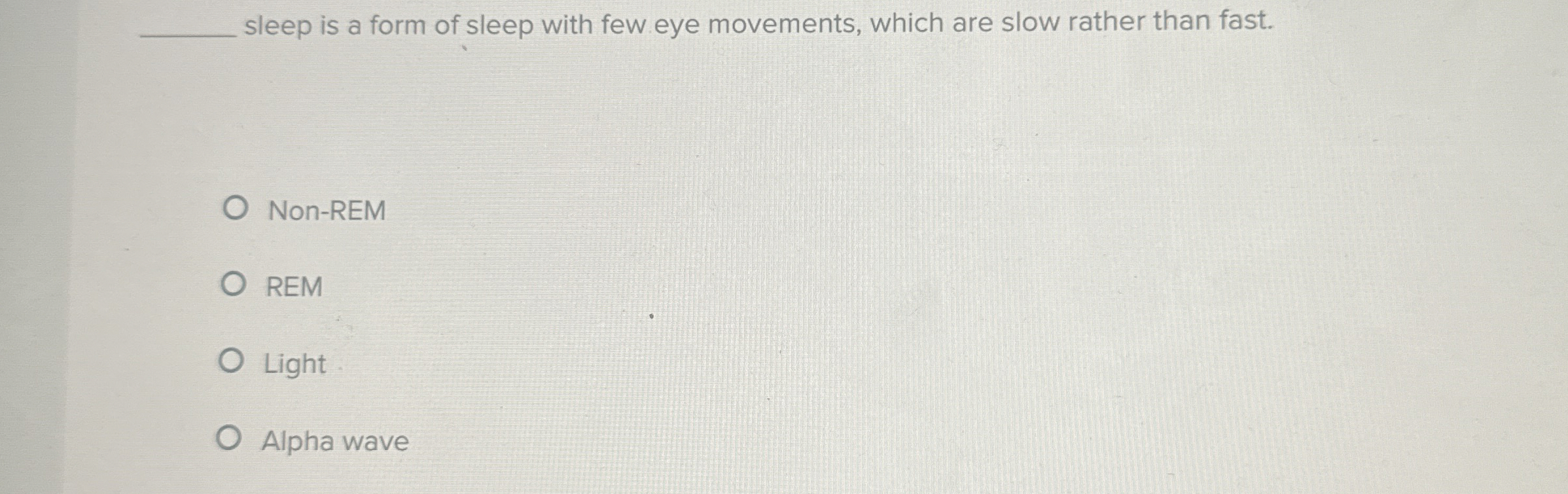 Solved sleep is a form of sleep with few eye movements, | Chegg.com
