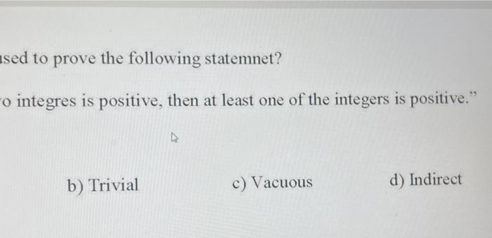 Solved Which Of The Following Methods Can Be Used To Prove | Chegg.com