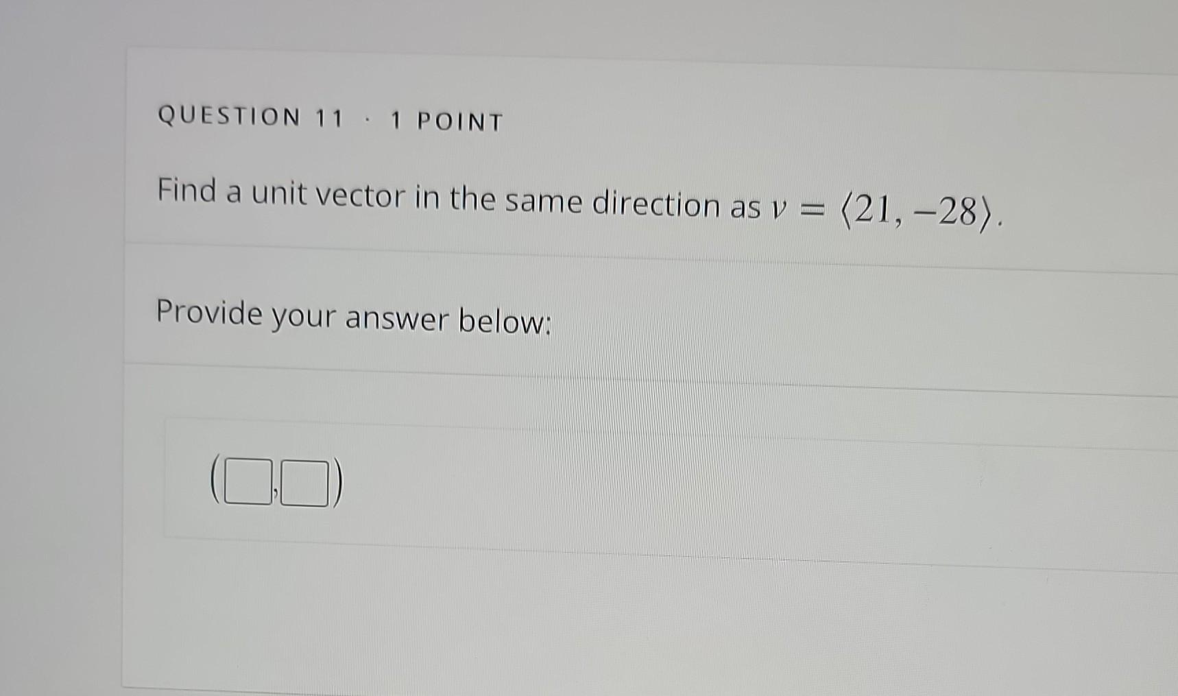 Solved Find a unit vector in the same direction as | Chegg.com