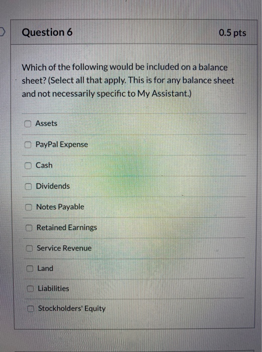 Solved D Question 3 0.5 pts Which of the following would be | Chegg.com