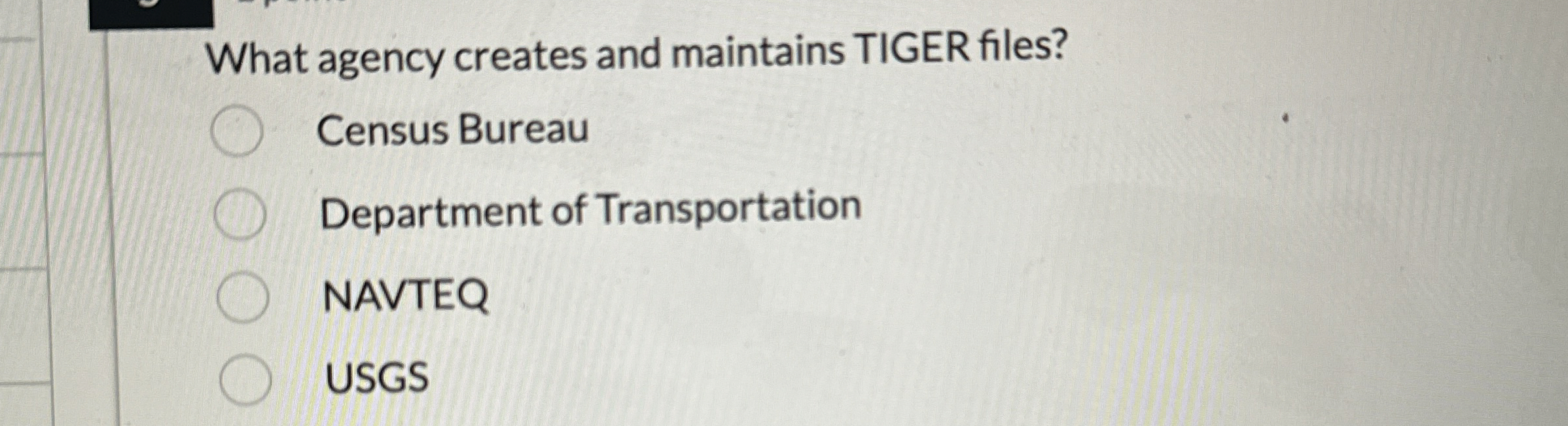 Solved What agency creates and maintains TIGER files?Census | Chegg.com