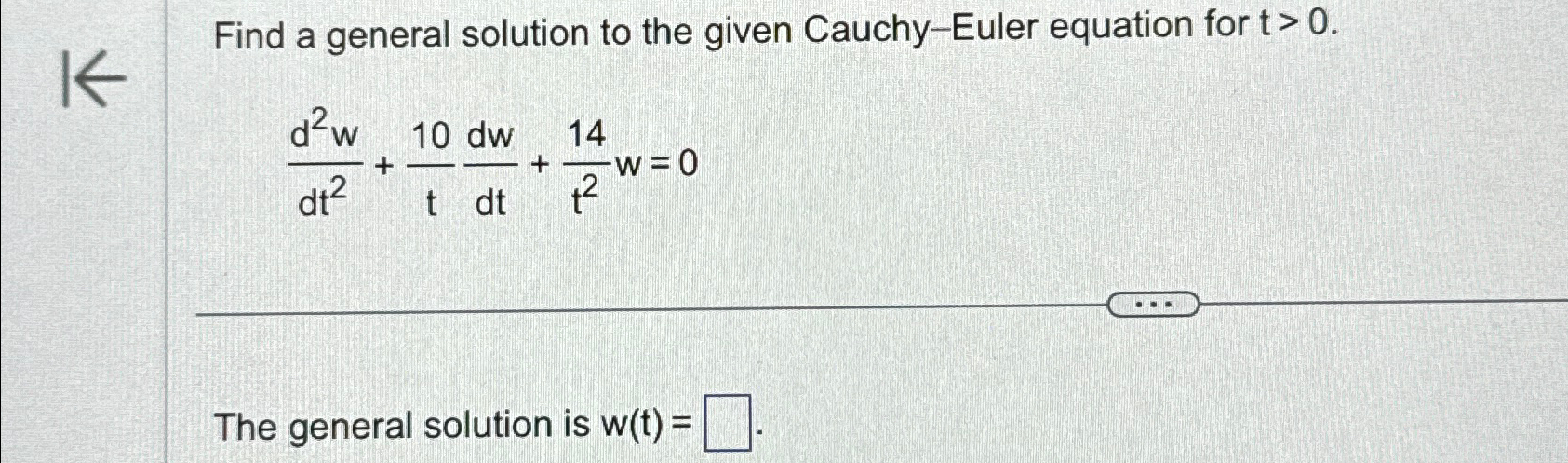 Solved Find a general solution to the given Cauchy-Euler | Chegg.com