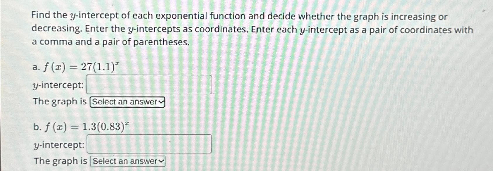 Solved Find the y-intercept of each exponential function and | Chegg.com