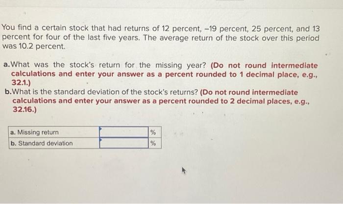 solved-you-find-a-certain-stock-that-had-returns-of-12-chegg