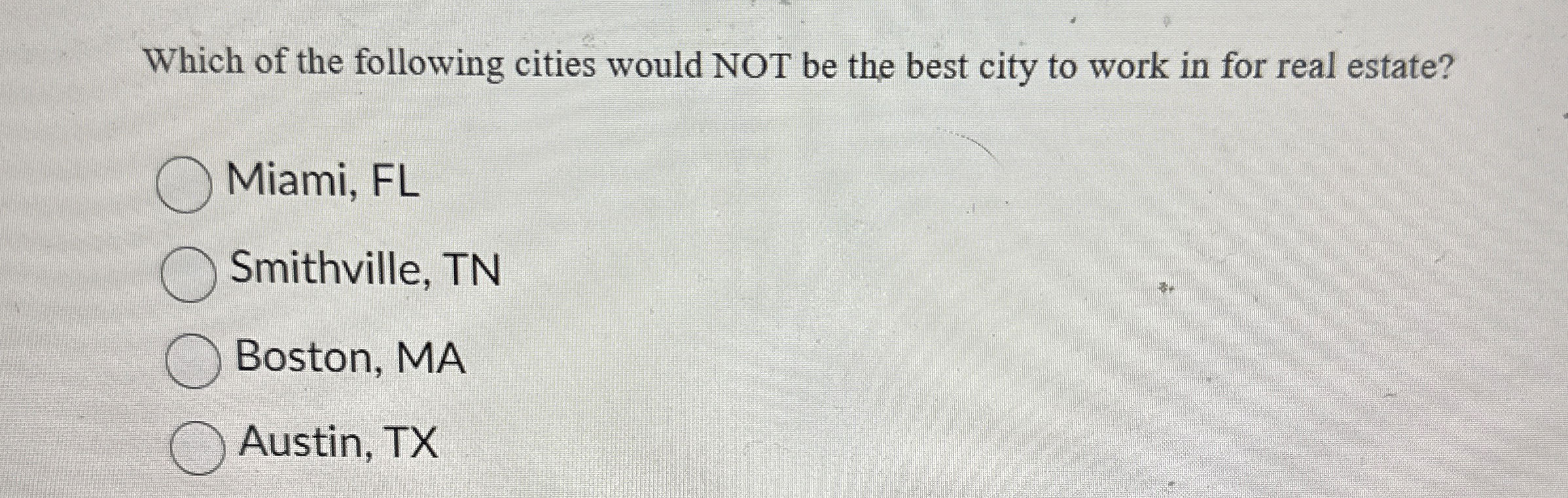 Solved Which of the following cities would NOT be the best