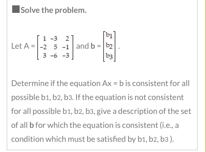 Solved Isolve The Problem. 1 -3 2 Let A = -2 5 -1 And B = 62 | Chegg.com