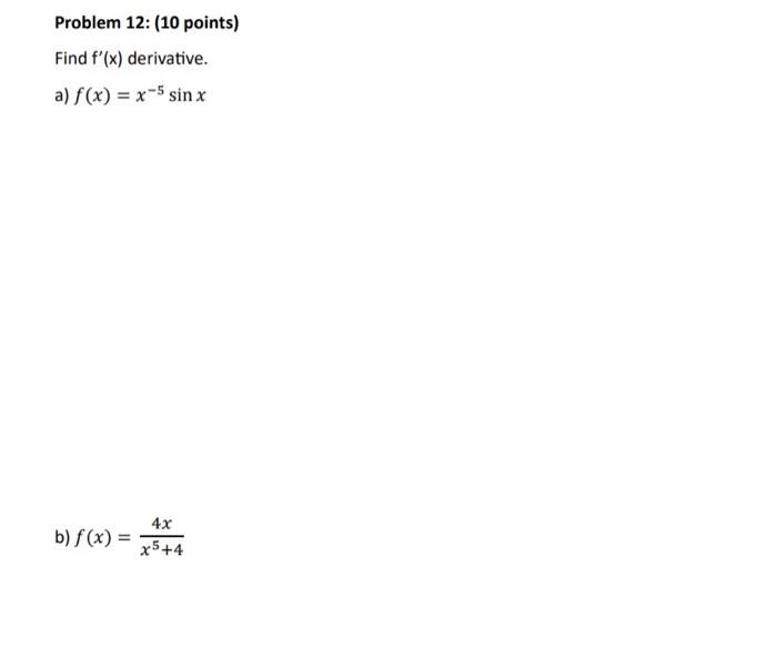 Solved Find F′ X Derivative A F X X−5sinx B F X X5 44x