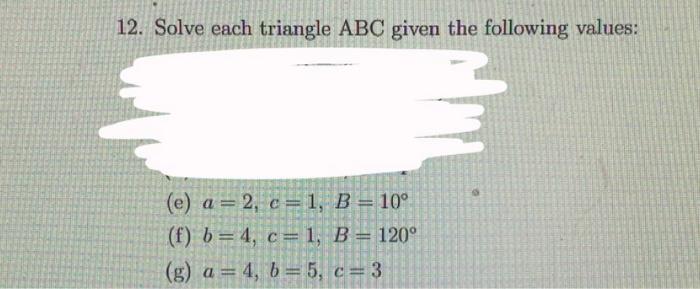 Solved 12. Solve Each Triangle ABC Given The Following | Chegg.com