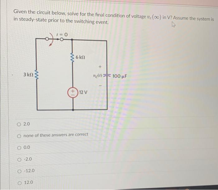 Solved Given the circuit below, solve for the final | Chegg.com