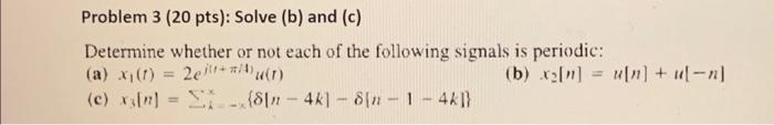 Solved Problem 3 (20 Pts): Solve (b) And (c) Determine | Chegg.com