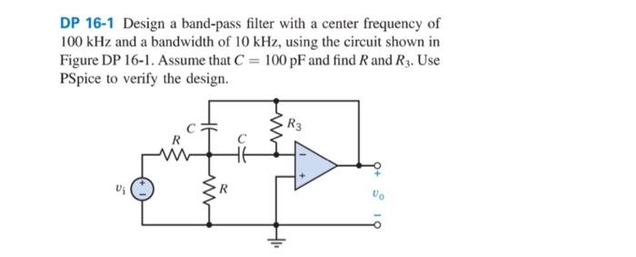 Solved DP 16-1 Design a band-pass filter with a center | Chegg.com