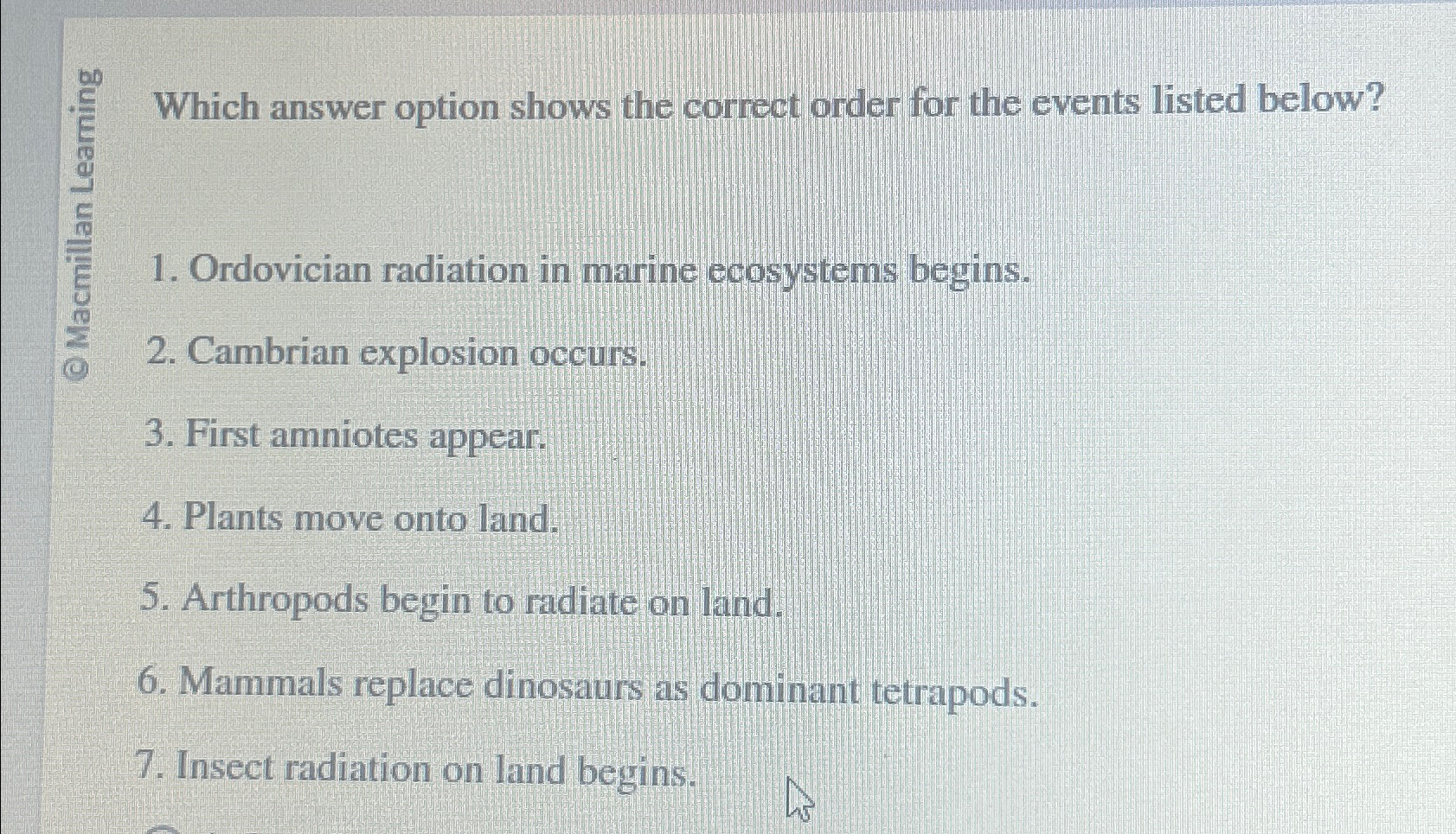 Solved Which answer option shows the correct order for the