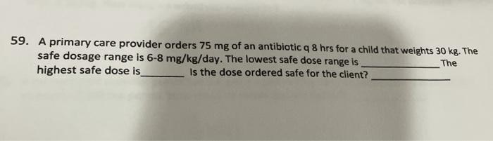 Solved 59. A primary care provider orders 75 mg of an | Chegg.com
