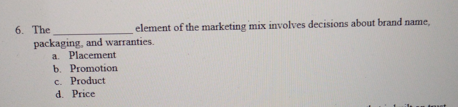 Solved The element of the marketing mix involves decisions | Chegg.com