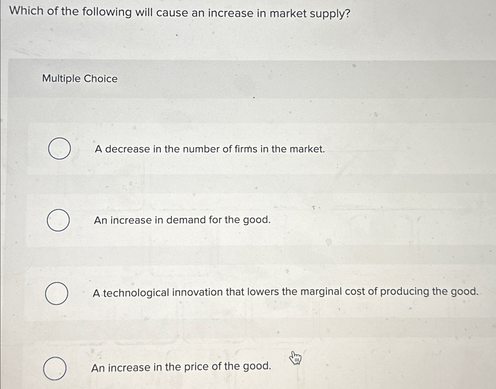 Solved Which of the following will cause an increase in | Chegg.com