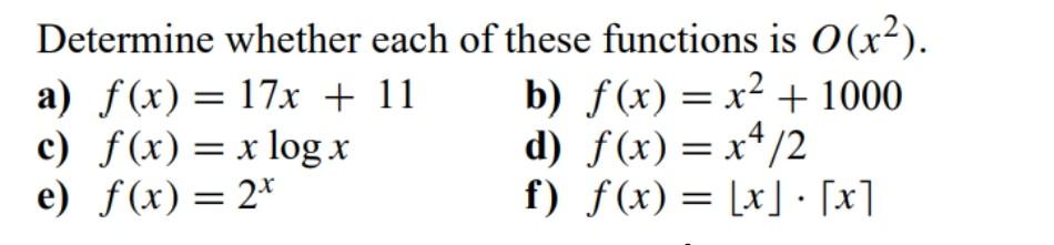 Solved = Determine whether each of these functions is O(x2). | Chegg.com