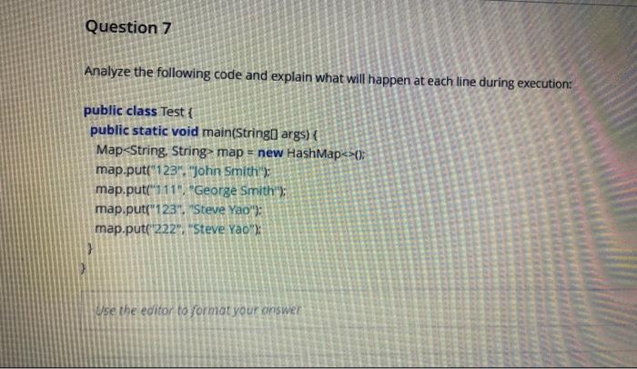 Solved Question 7 Analyze the following code and explain | Chegg.com