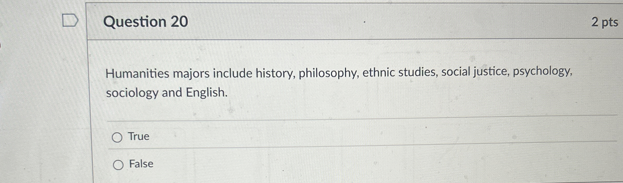 Solved Question 20Humanities majors include history,