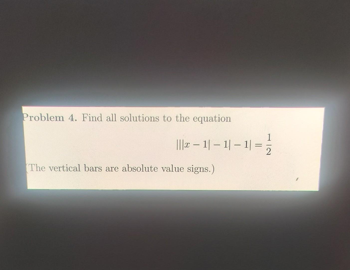 Solved Problem 4. Find all solutions to the equation | Chegg.com
