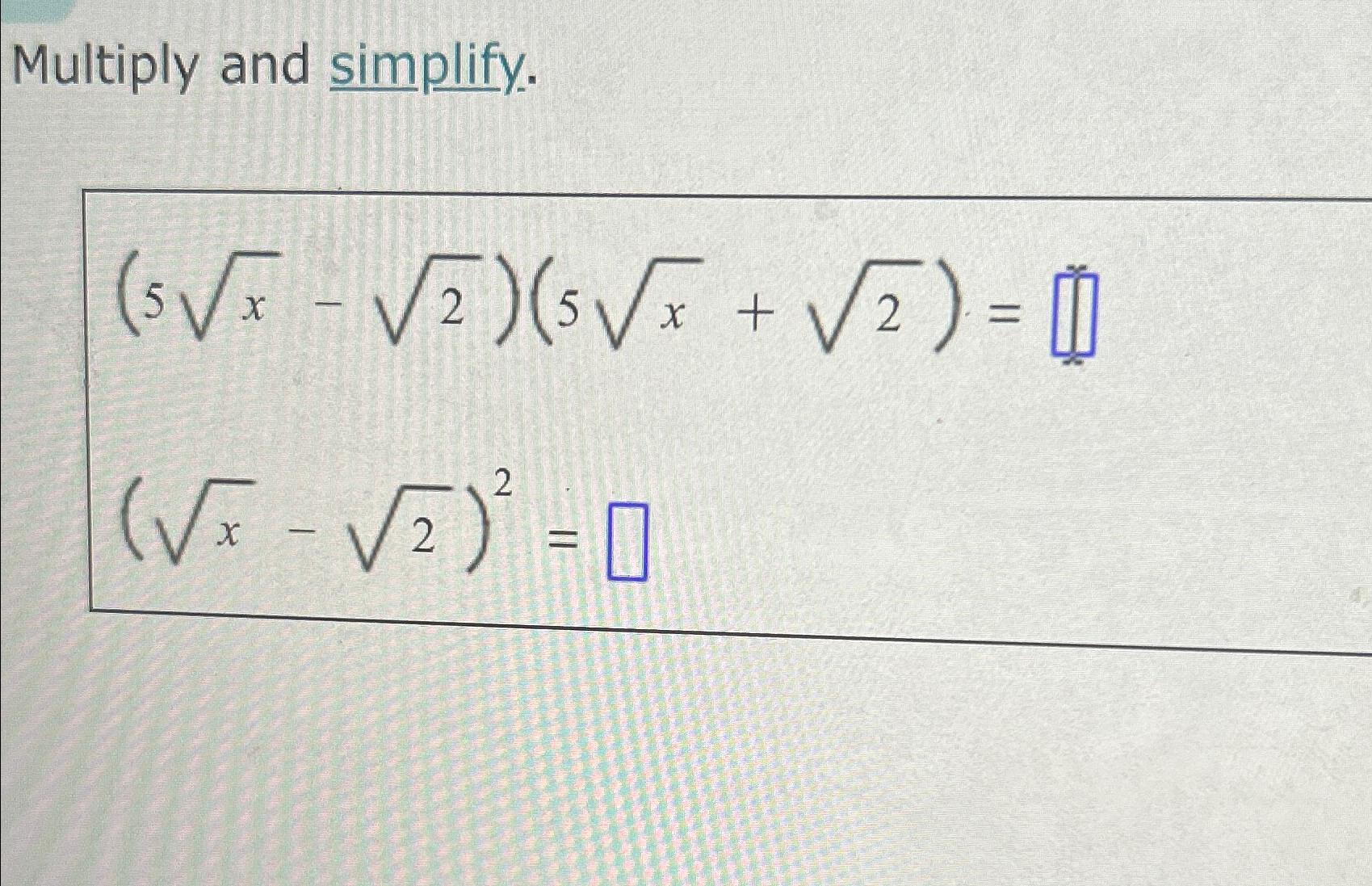 solved-multiply-and-simplify-5x2-22-2-chegg