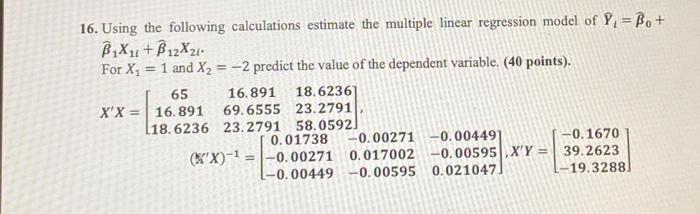 Solved 16. Using The Following Calculations Estimate The | Chegg.com