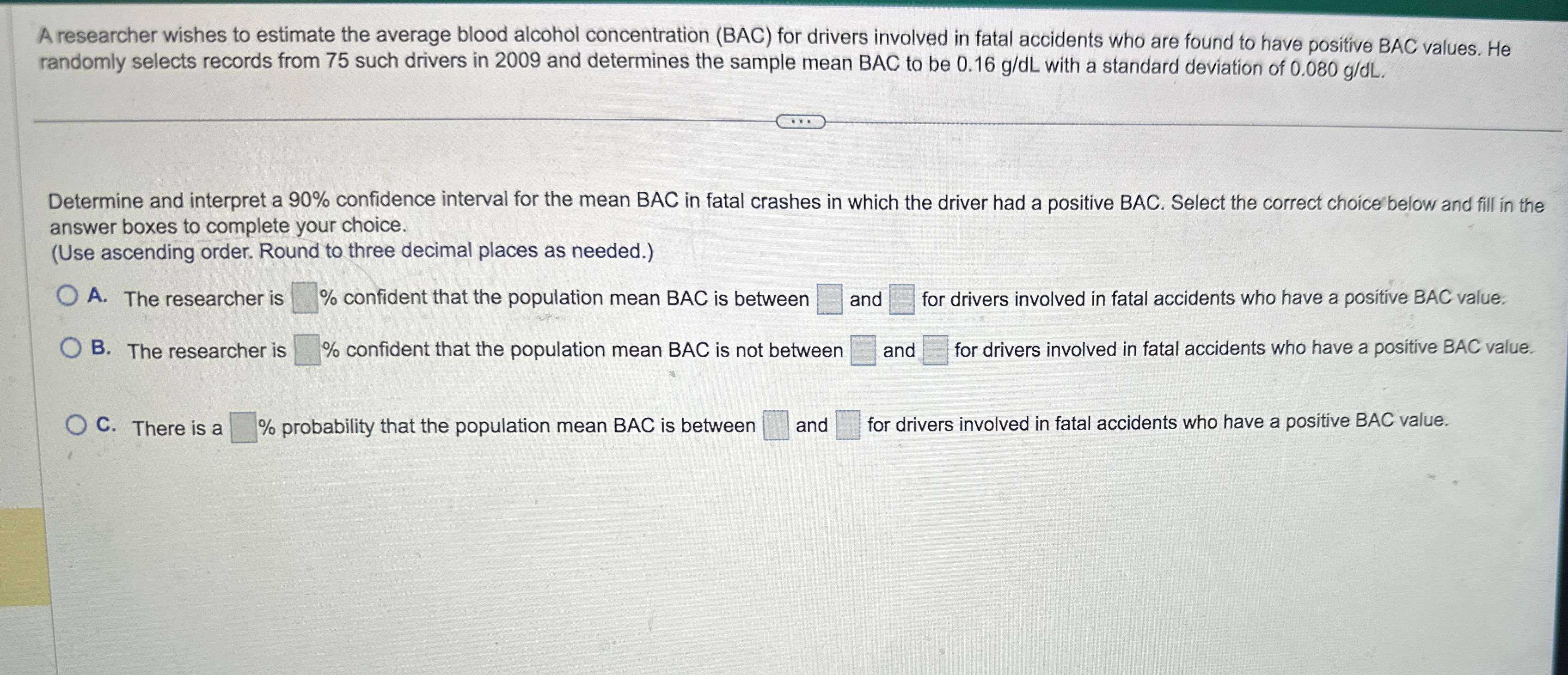 Solved A researcher wishes to estimate the average blood | Chegg.com