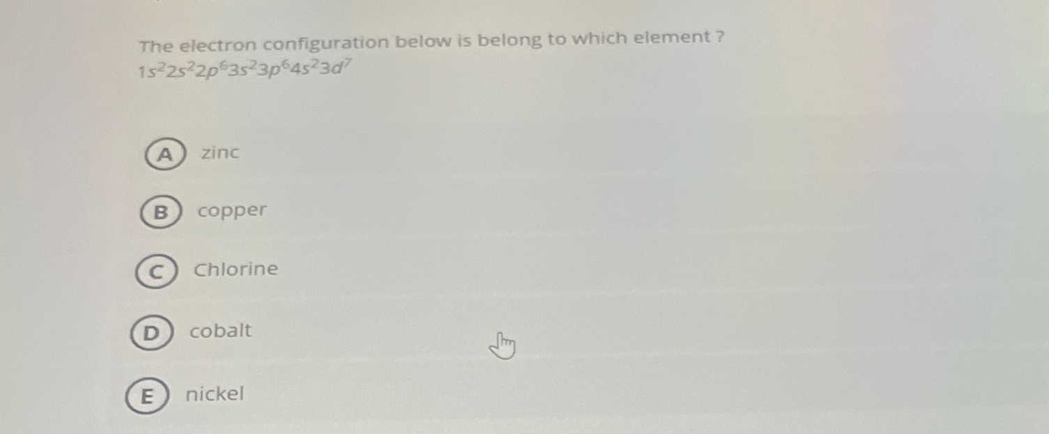 Solved The electron configuration below is belong to which | Chegg.com